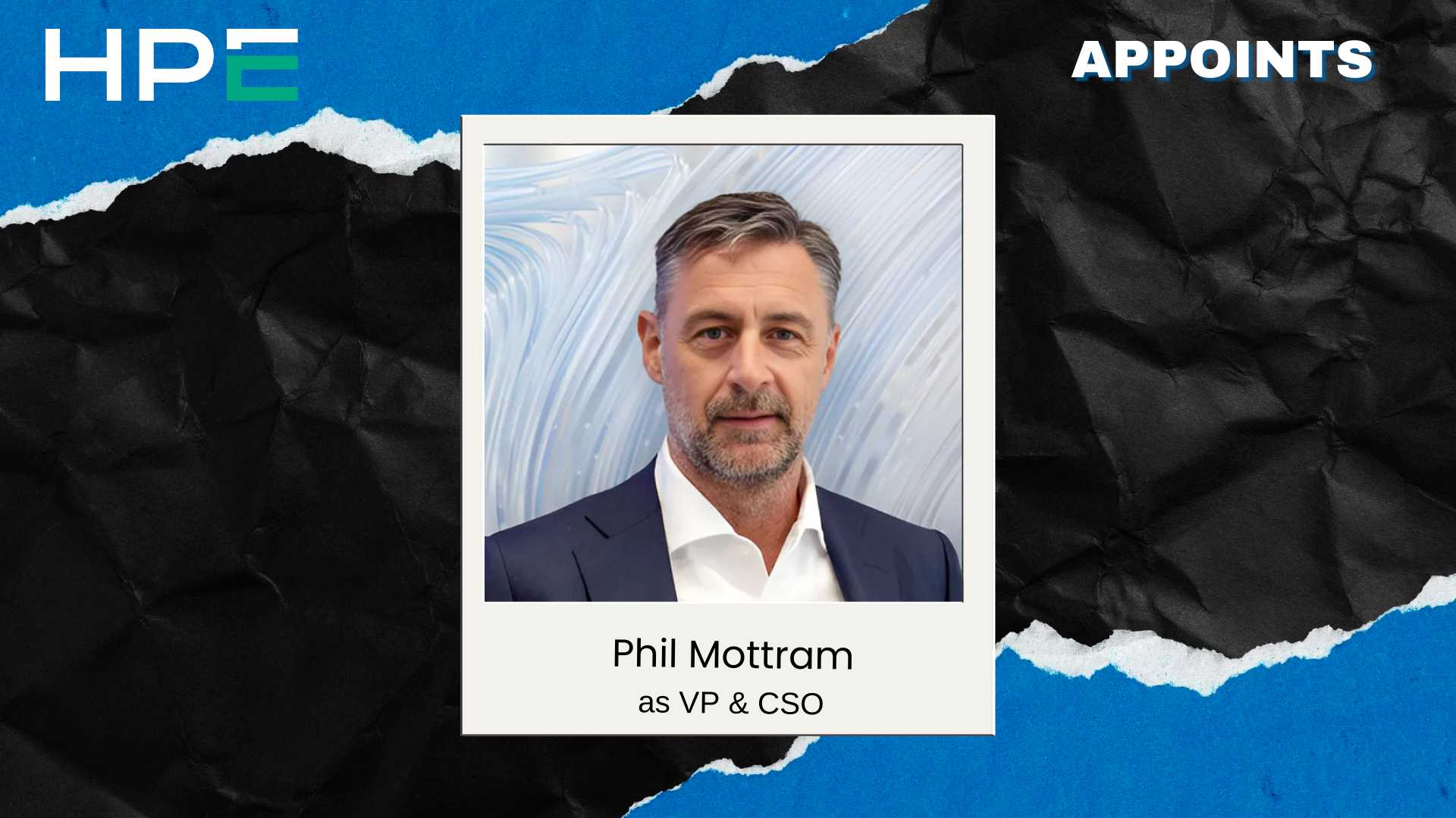 HPE Names Phil Mottram Chief Sales Officer, Meyer Retires