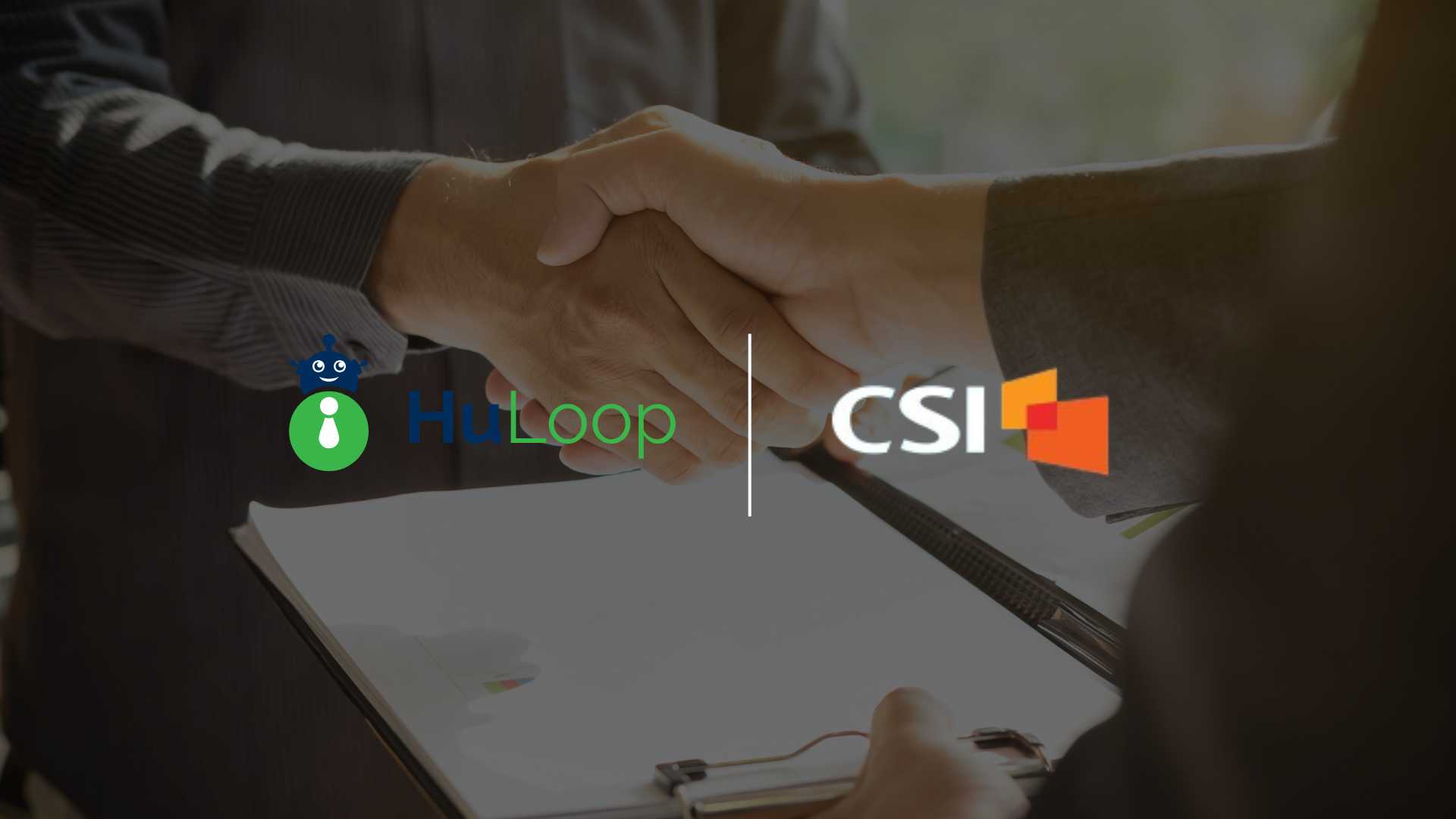 CSI and HuLoop Enhance Community Banking with AI Automation