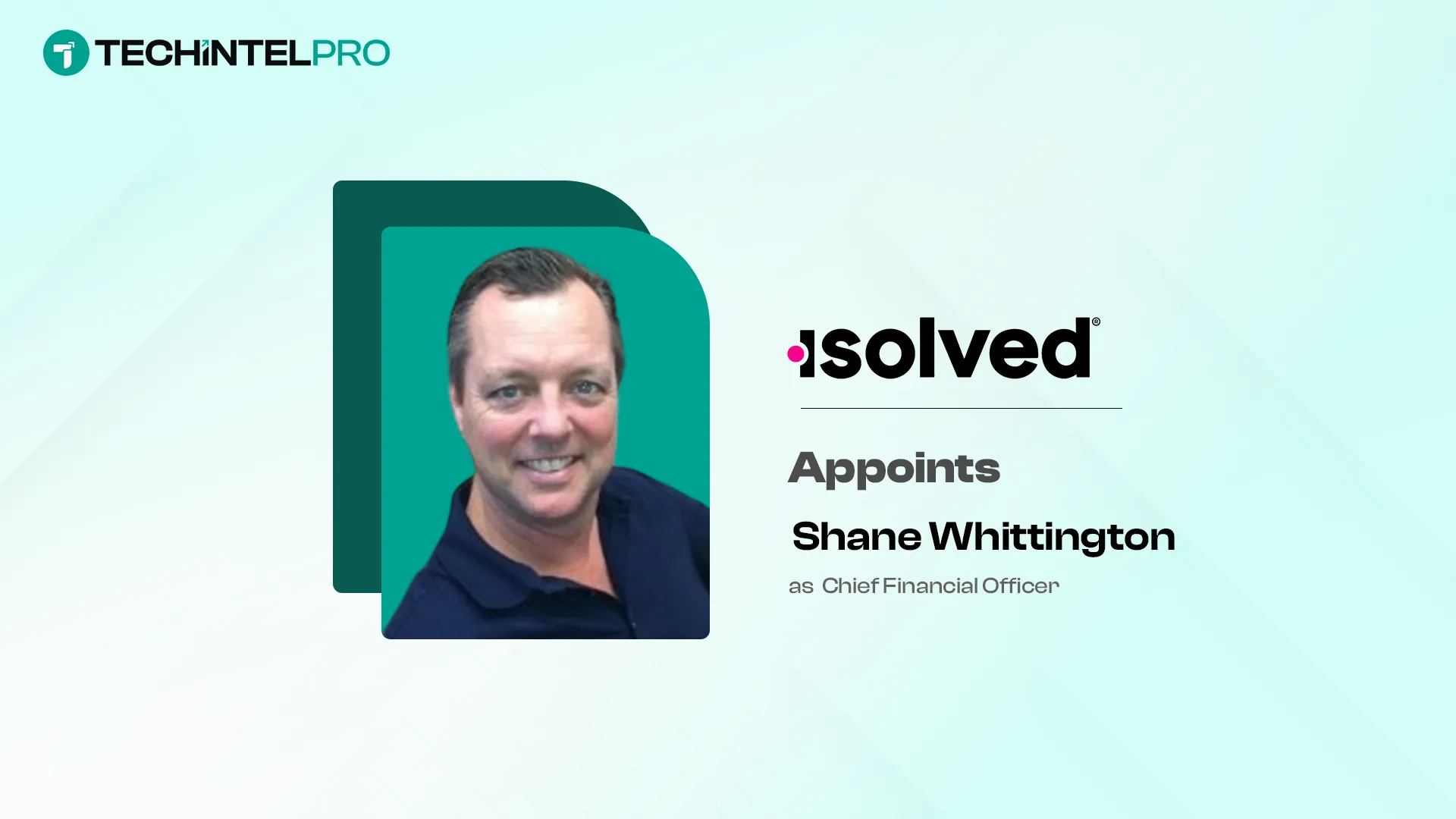 isolved Announces Shane Whittington as Chief Financial Officer
