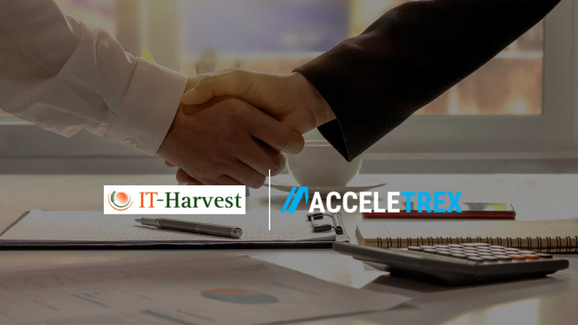 AcceleTrex and IT-Harvest Partner to Boost Cybersecurity Referrals