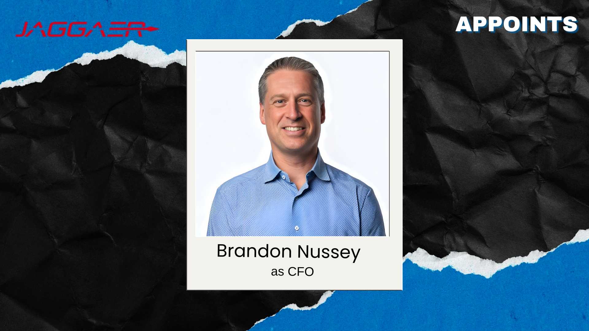 JAGGAER Appoints Brandon Nussey as New Chief Financial Officer