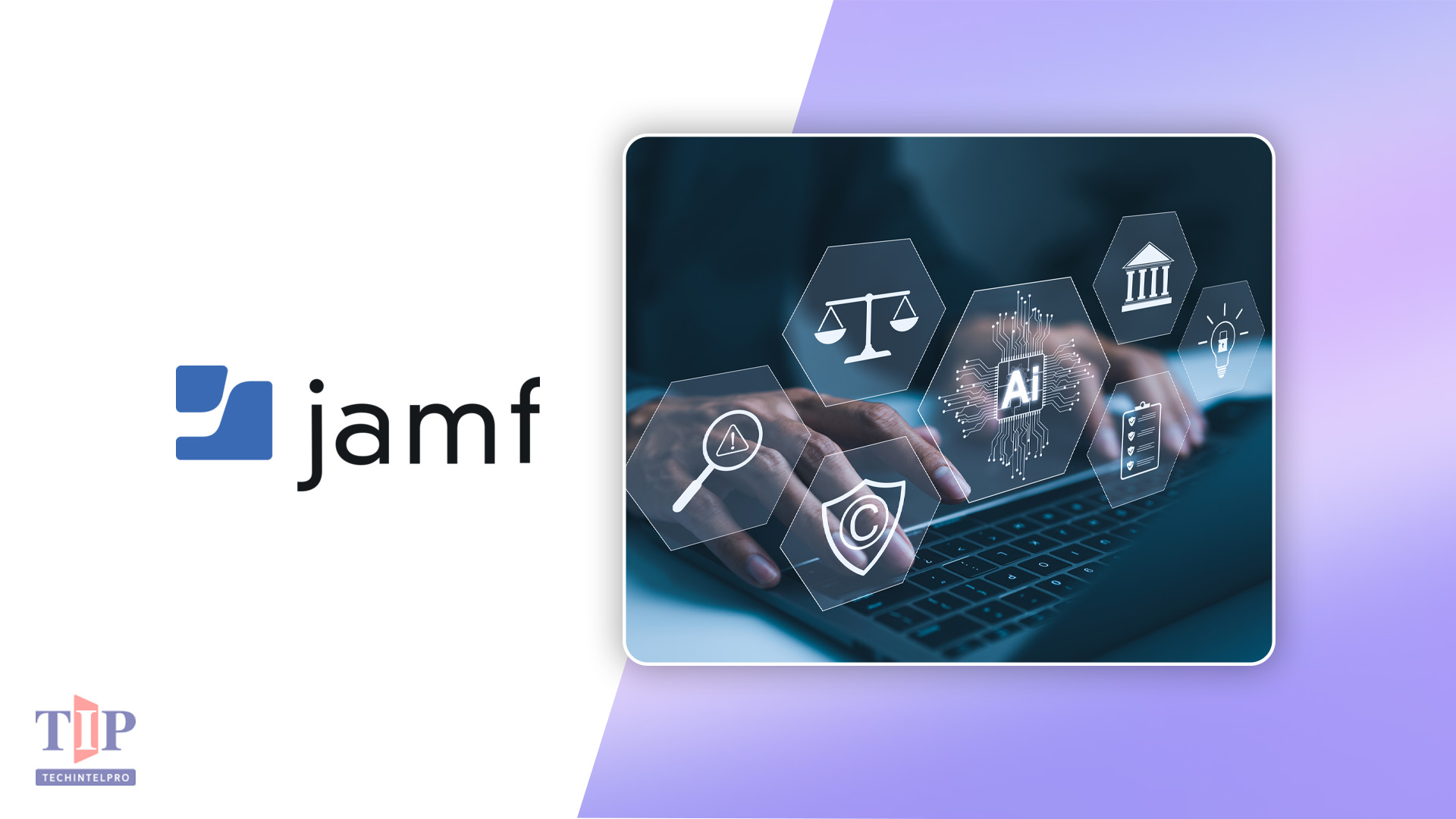Jamf Launches AI Governance, First-of-its-Kind Native AI Control Plane for Mac