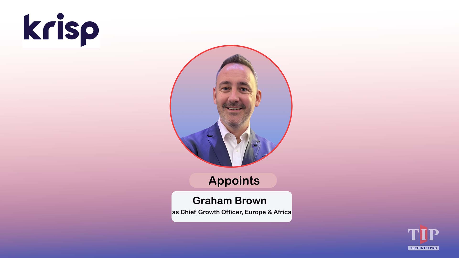 Krisp Names Graham Brown CGO for Europe and Africa