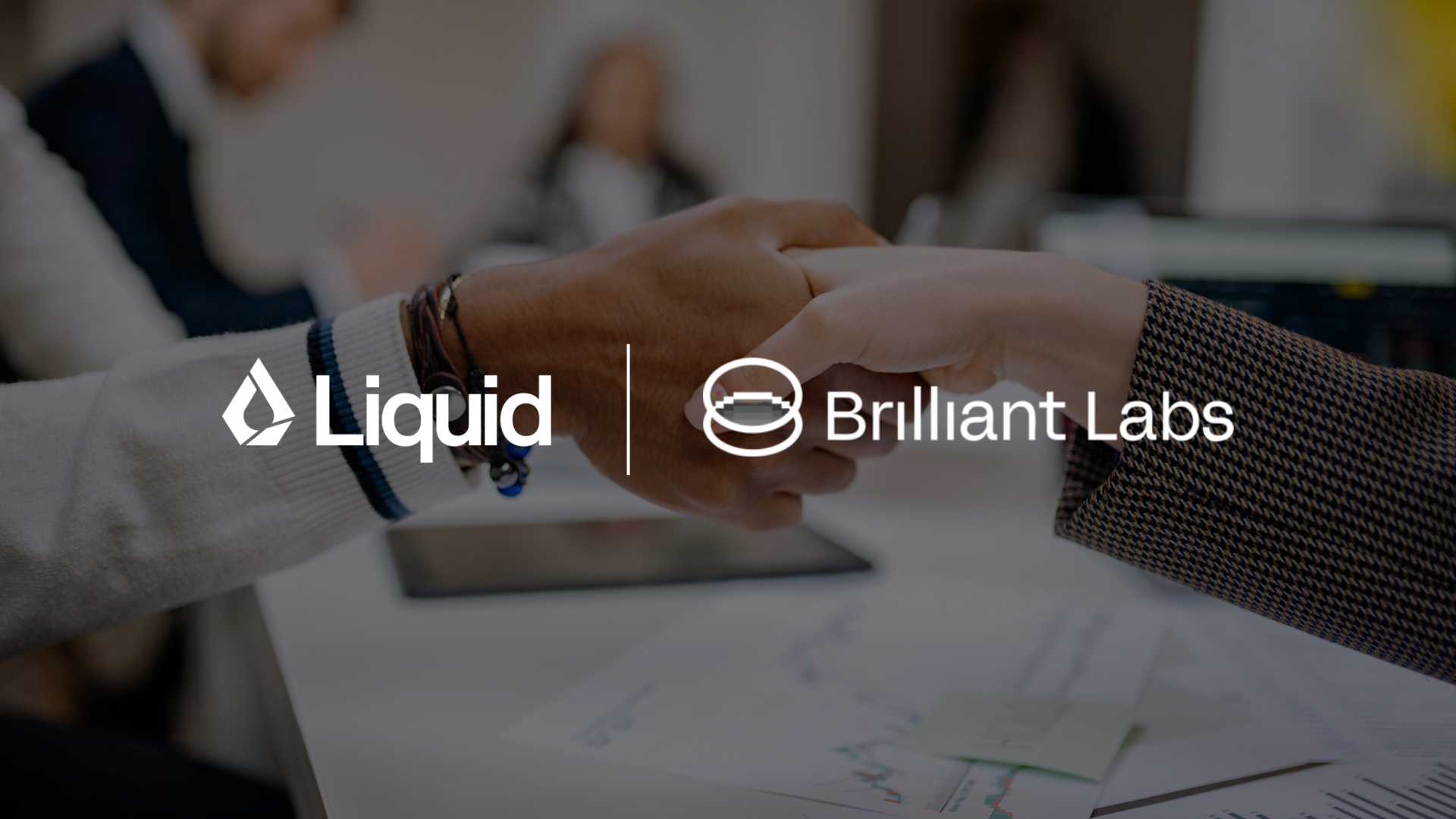 Brilliant Labs Partners Liquid AI for Vision-Language Glasses