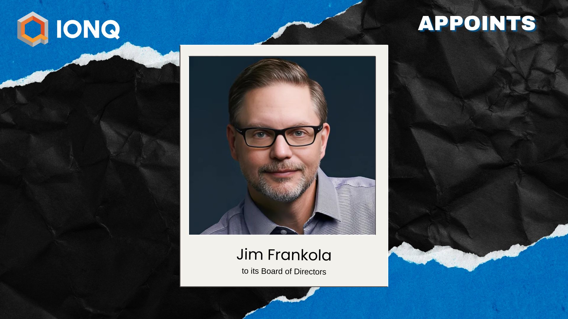 IonQ Appoints Jim Frankola to Board to Boost Quantum Growth