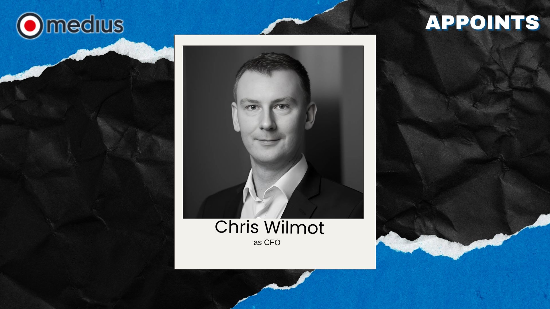 Medius Names Chris Wilmot as CFO to Drive Global Growth