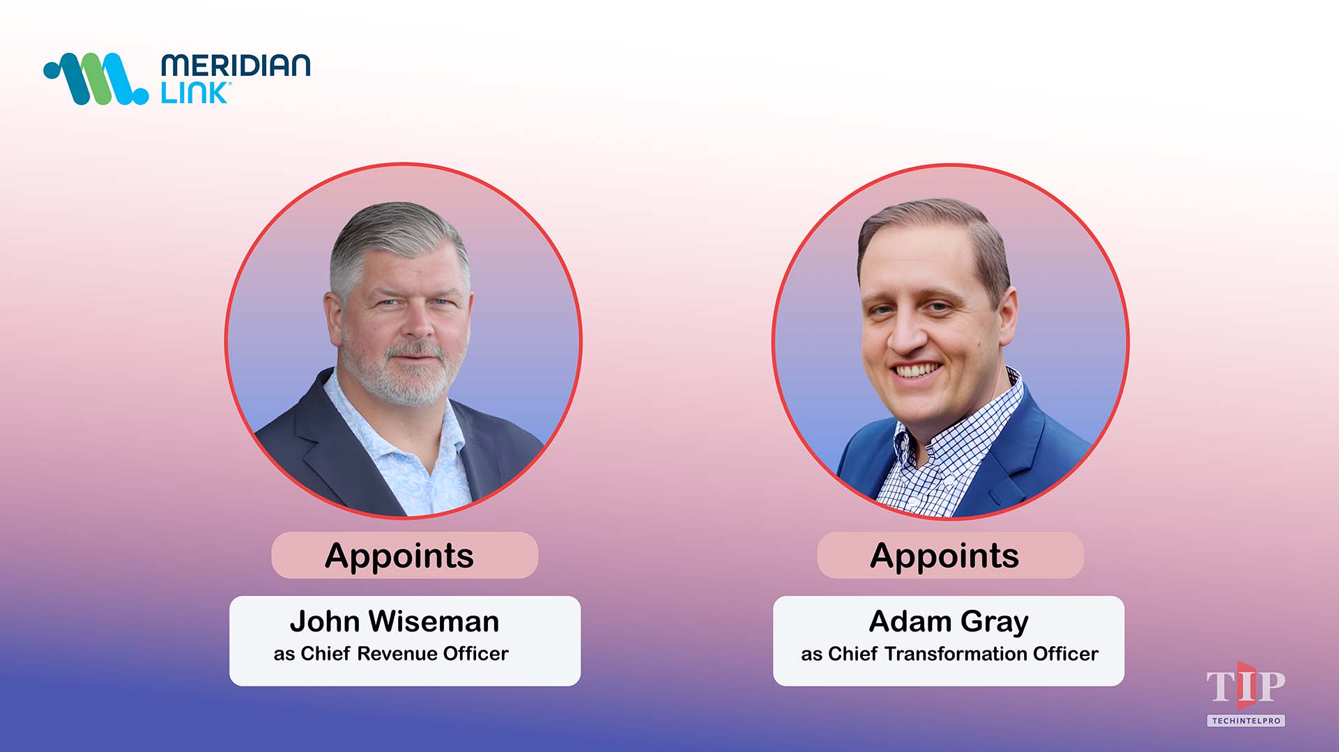 MeridianLink Appoints Chief Revenue Officer and Chief Transformation Officer to Accelerate AI Innovation