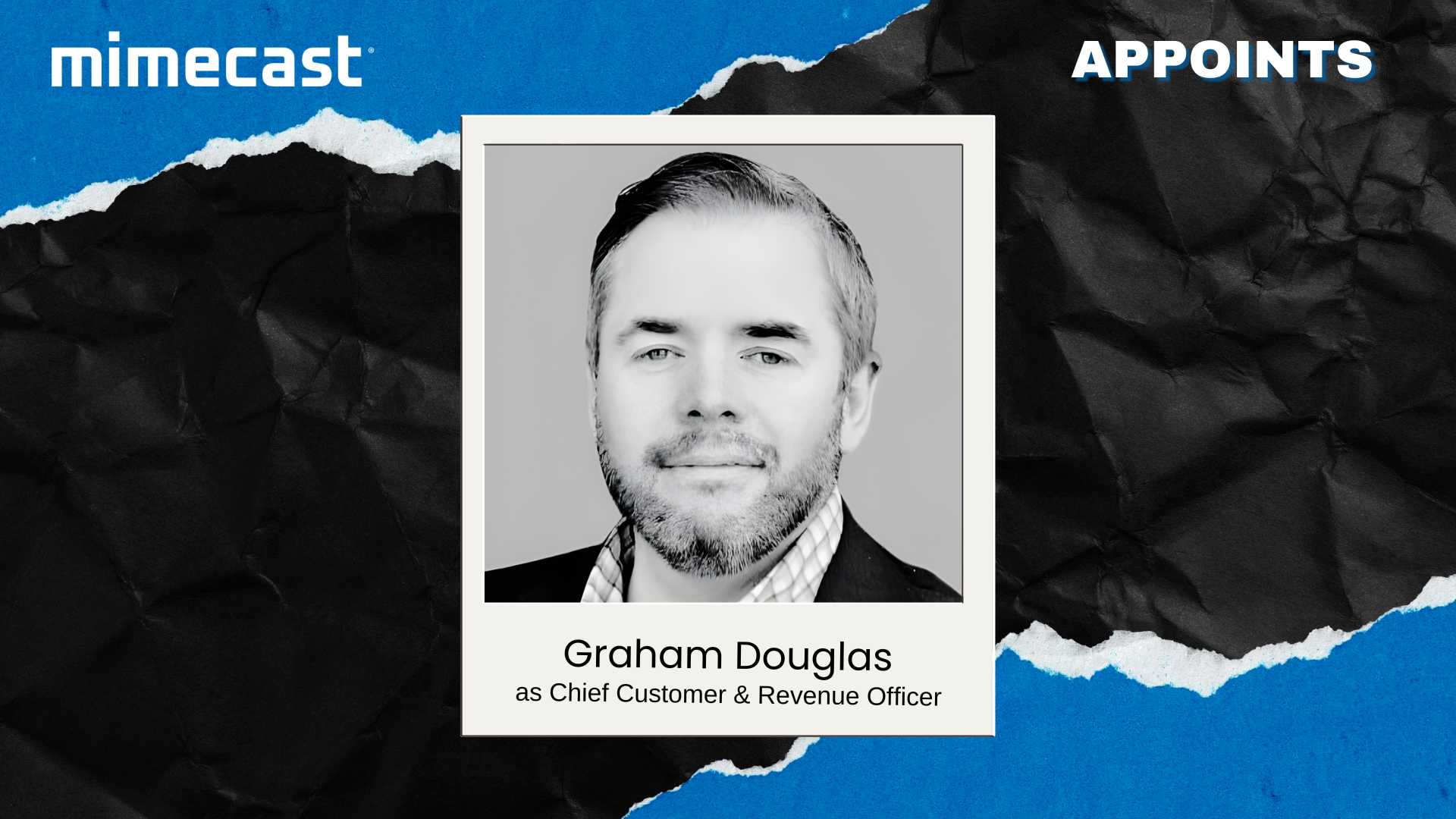 Mimecast Names Graham Douglas CCRO to Accelerate Global SaaS Growth