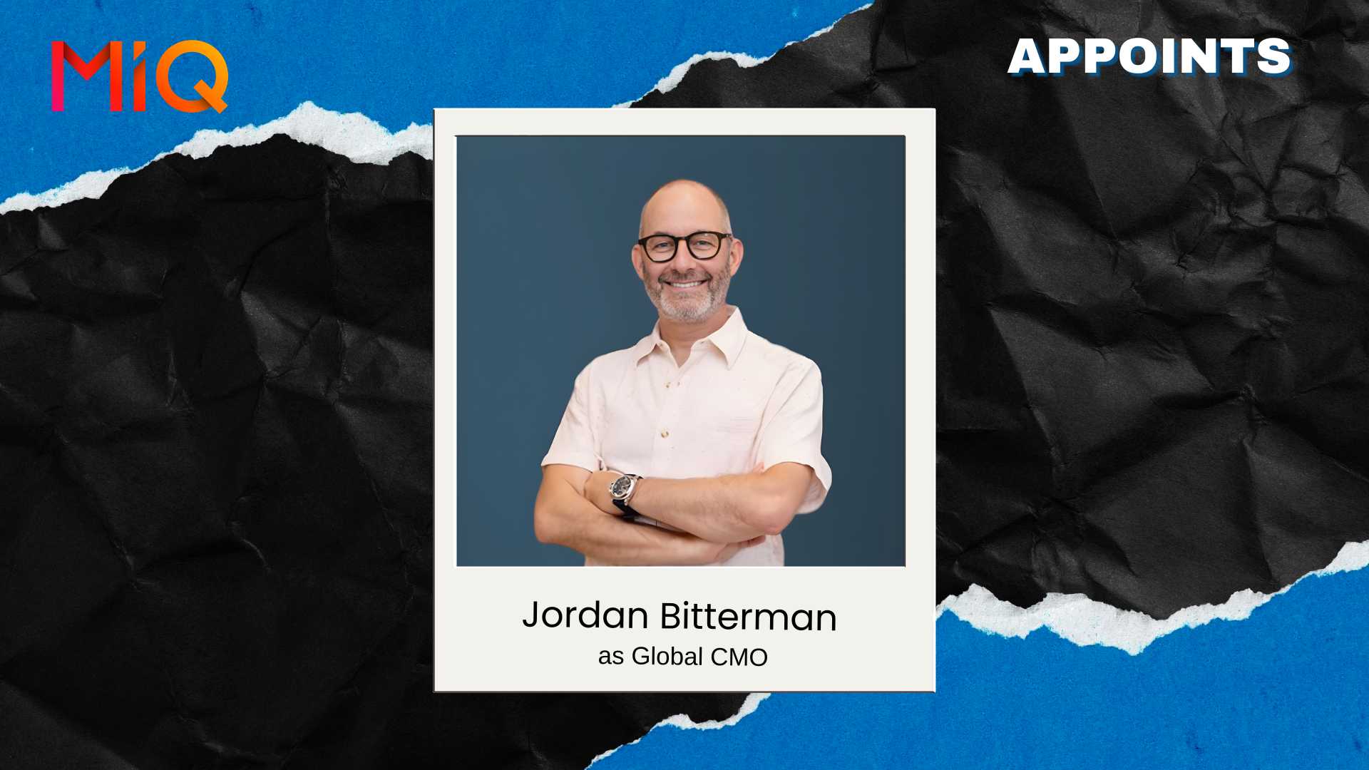 MiQ Appoints Jordan Bitterman as Global Chief Marketing Officer