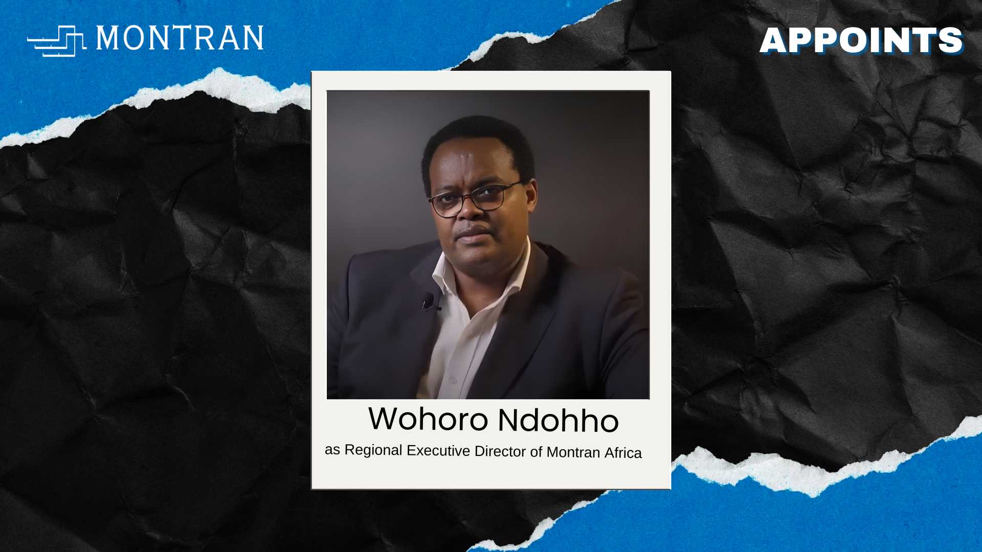 Montran Appoints Wohoro Ndohho as Regional Director for Africa