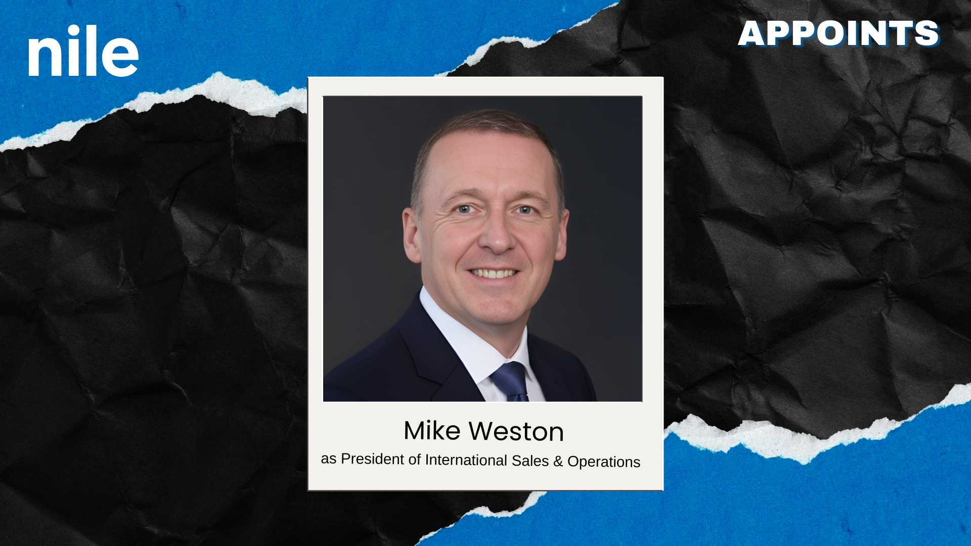 Nile Appoints Mike Weston as President of International