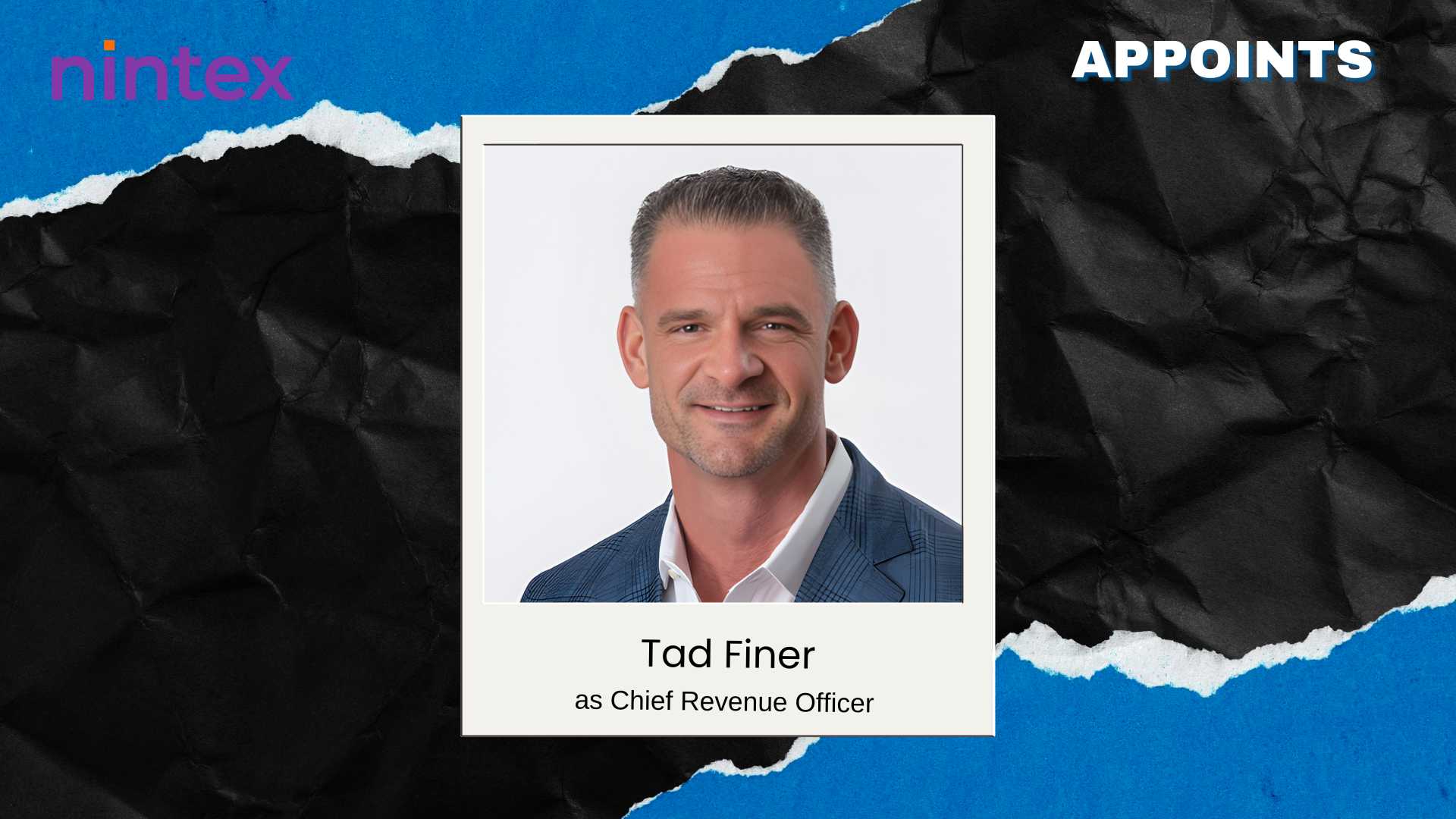 Nintex Appoints Tad Finer as Chief Revenue Officer