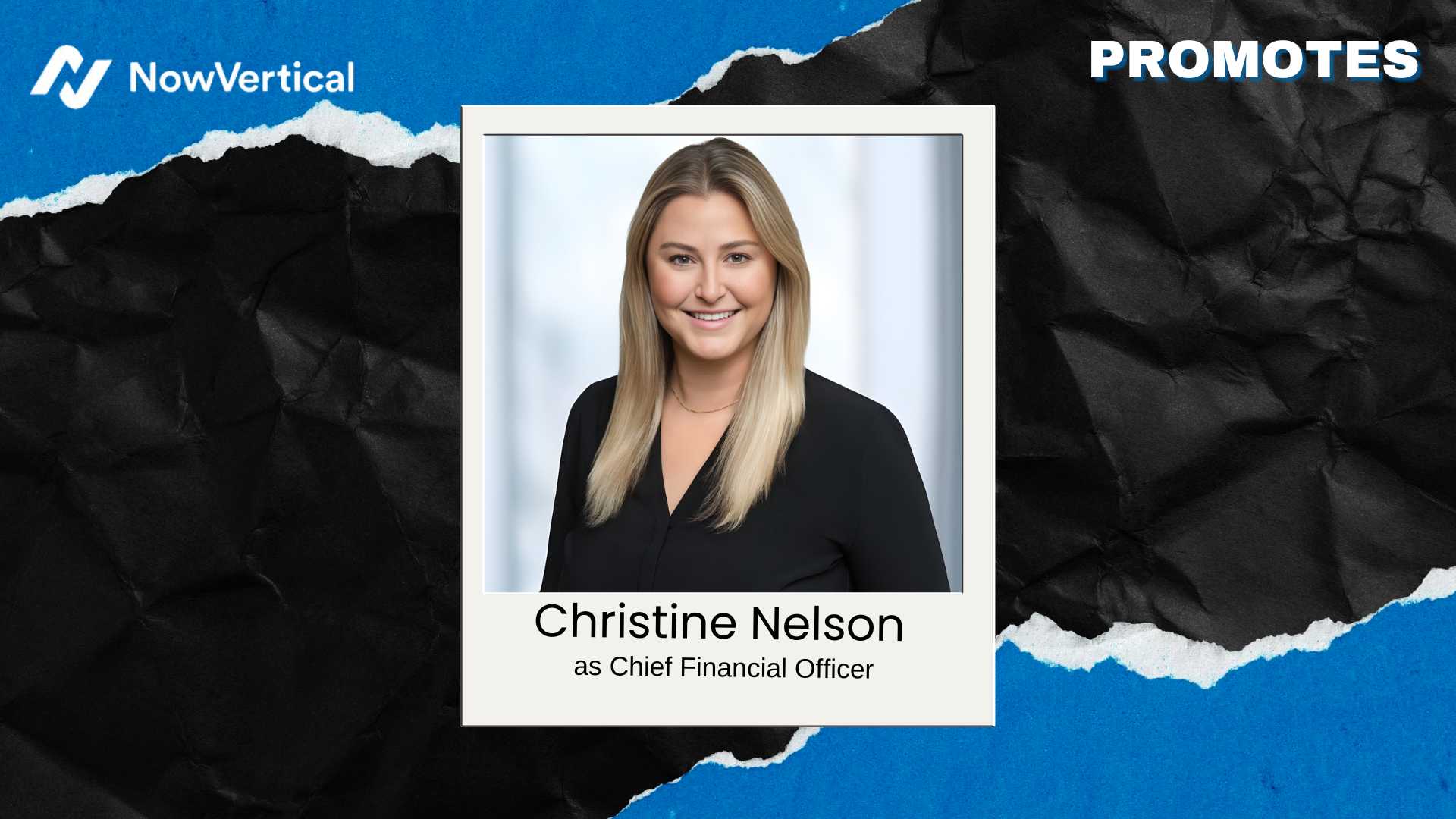 NowVertical Names Christine Nelson Permanent CFO