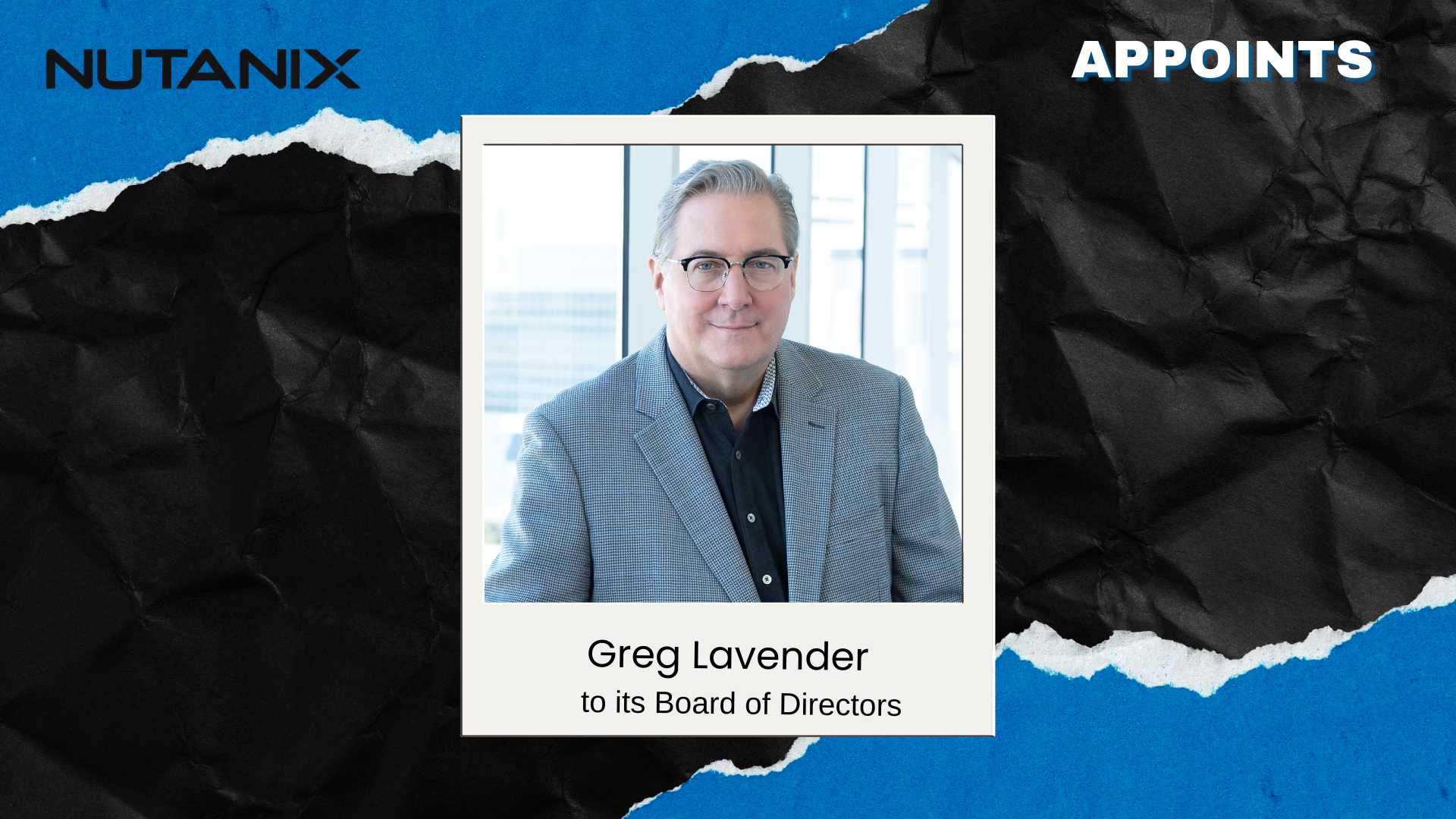 Nutanix Appoints Greg Lavender to Board of Directors