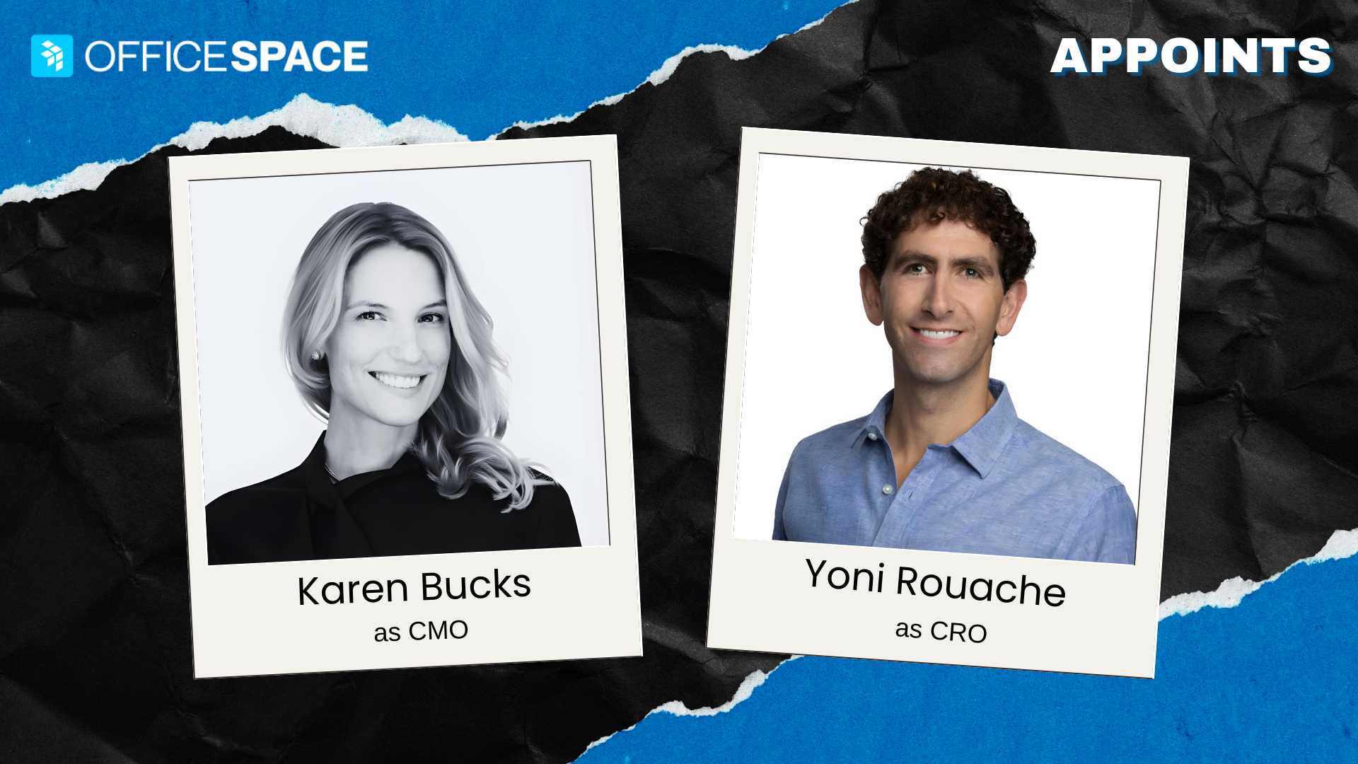 OfficeSpace Appoints Karen Bucks as CMO, Yoni Rouache as CRO