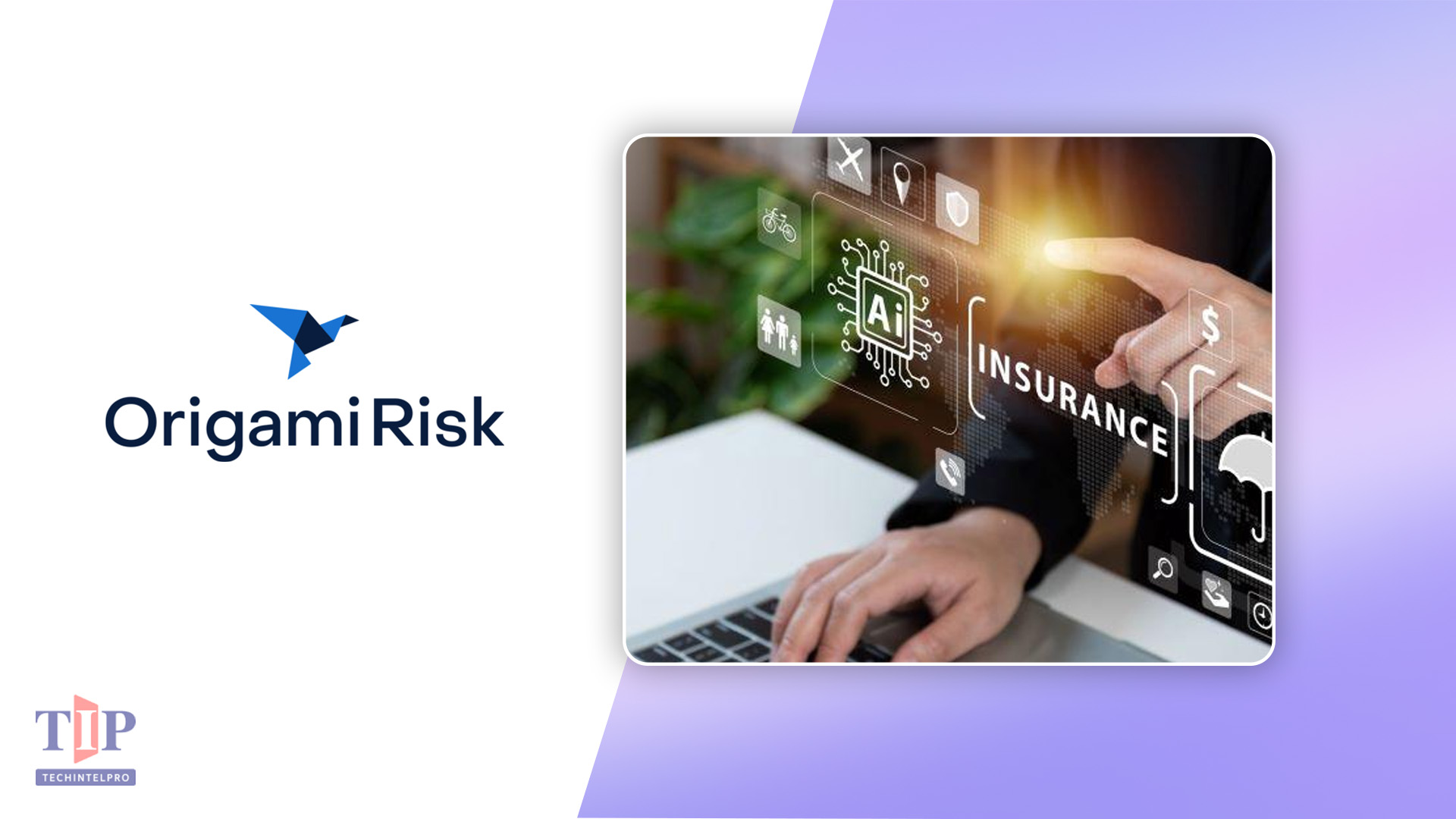 Origami Risk Introduces AI-Powered Insurance Program Management Capabilities