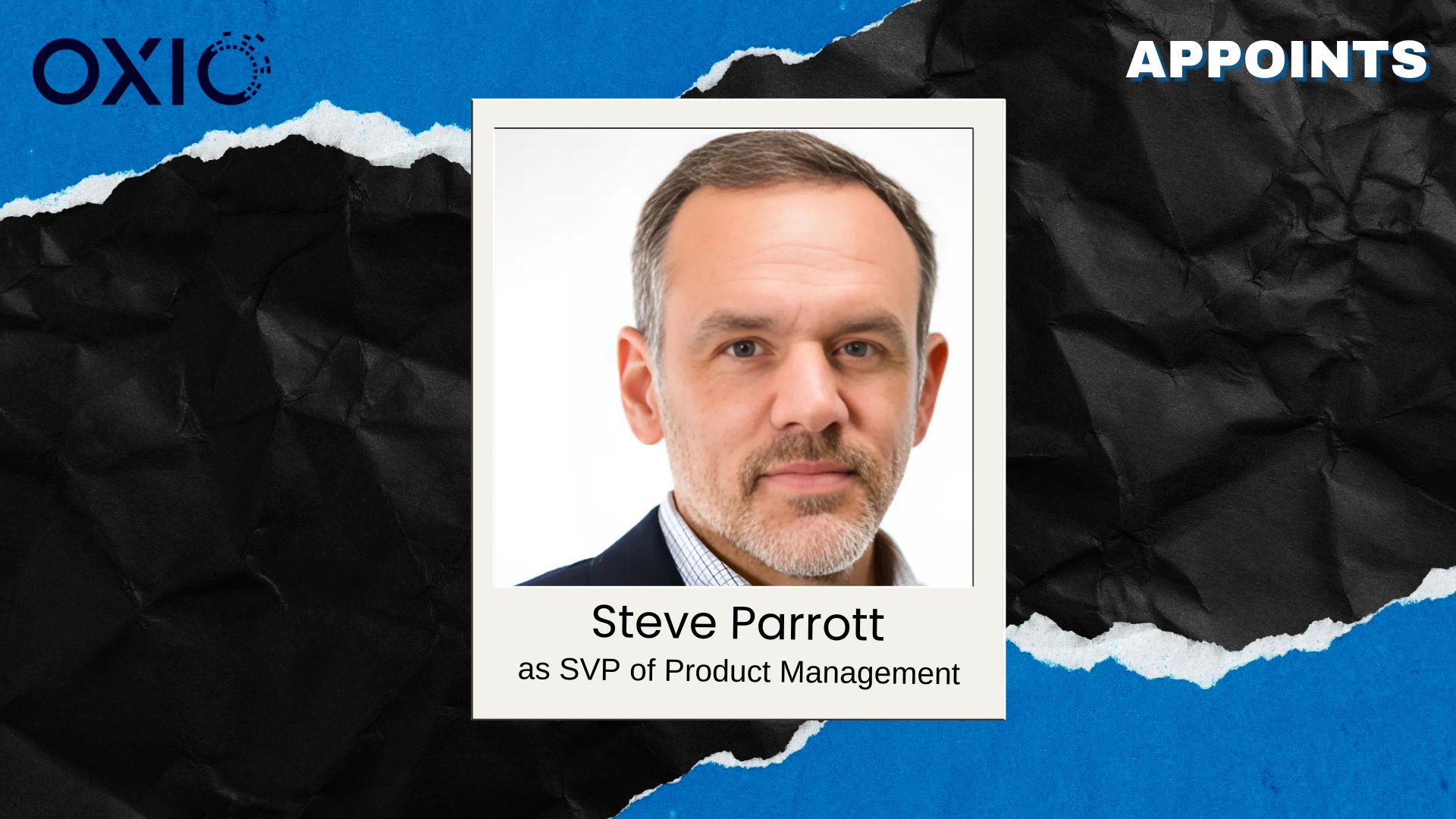 OXIO Appoints Steve Parrott as SVP of Product Management