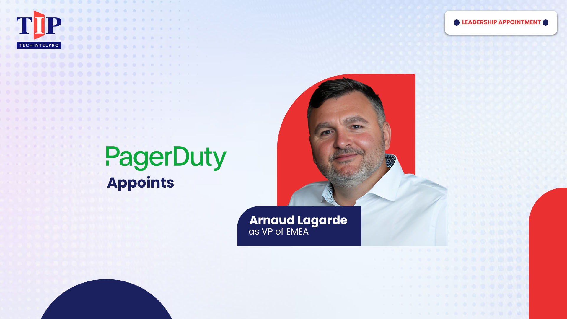 PagerDuty Appoints Arnaud Lagarde as Vice President of EMEA