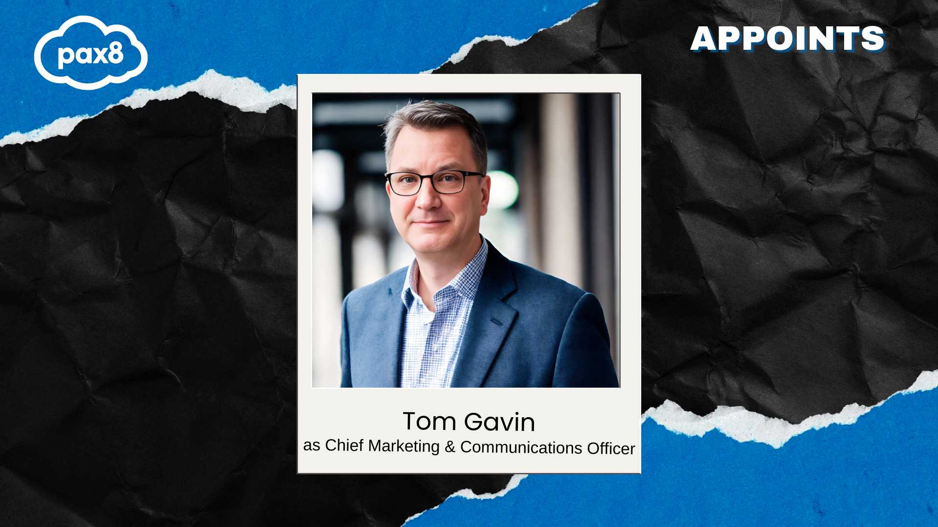 Pax8 Appoints Tom Gavin as CMCO