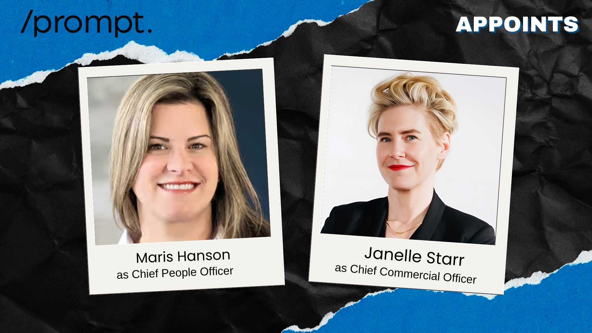/prompt Bolsters Leadership with Hanson and Starr