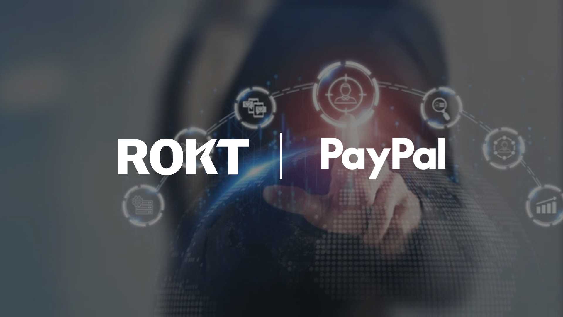 Rokt Enhances PayPal Ads with AI-Powered Post-Purchase Offers