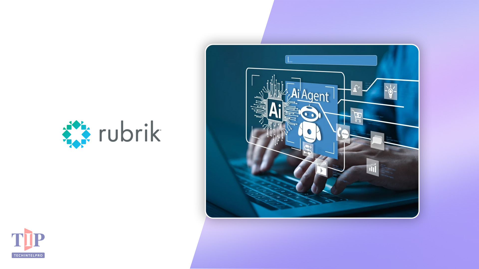 Rubrik Now Available as AI Agent with Agentic Cyber Resilience