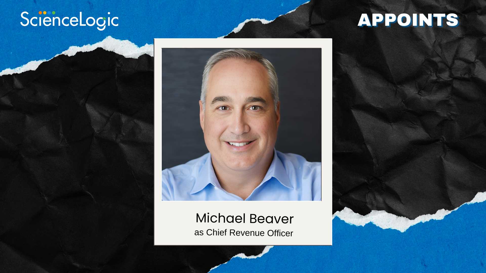 ScienceLogic Appoints Michael Beaver as Chief Revenue Officer
