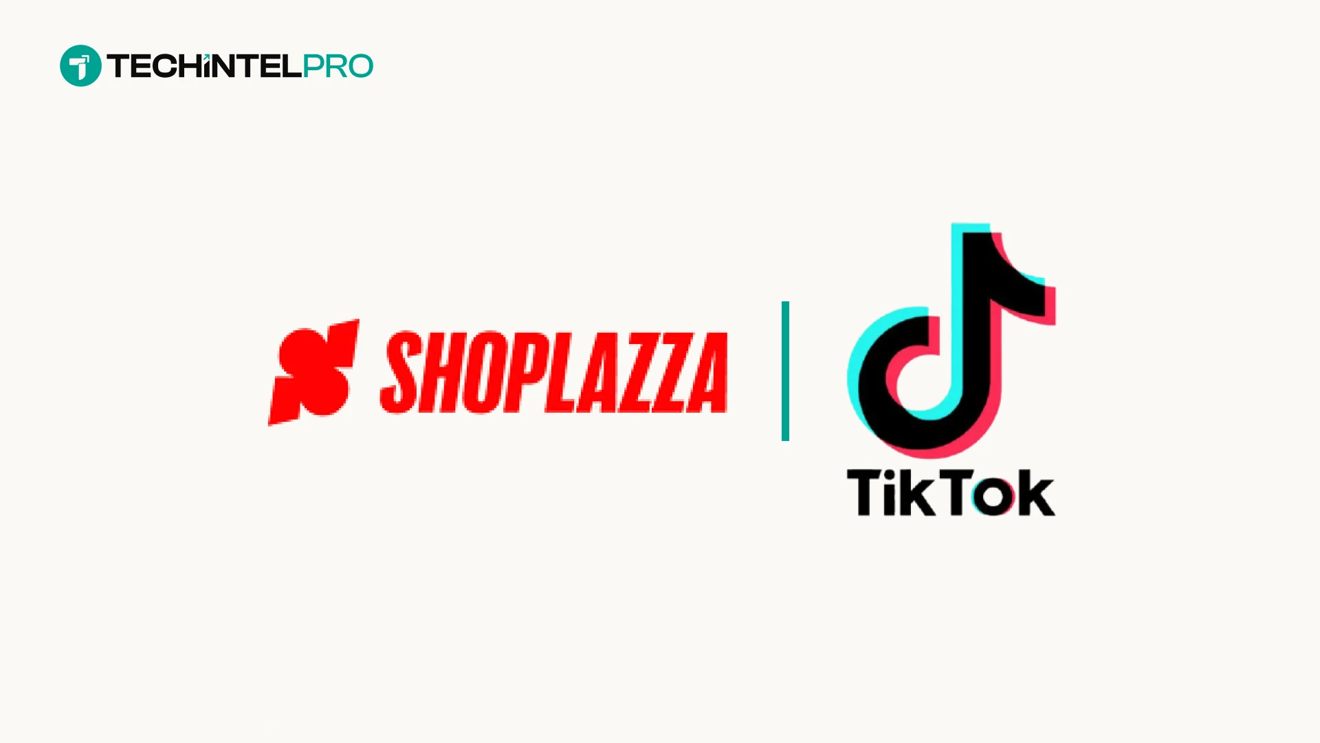 Shoplazza Collaborates with TikTok to Bring Product Discovery Closer to Purchase