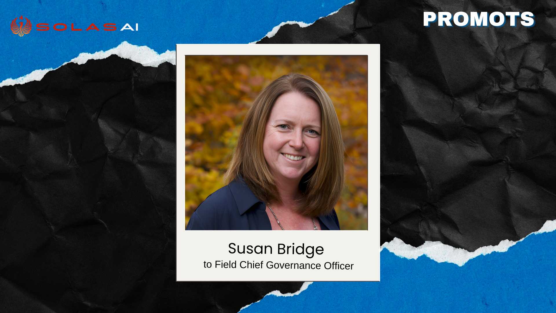 SolasAI Promotes Susan Bridge to Field Chief Governance Officer