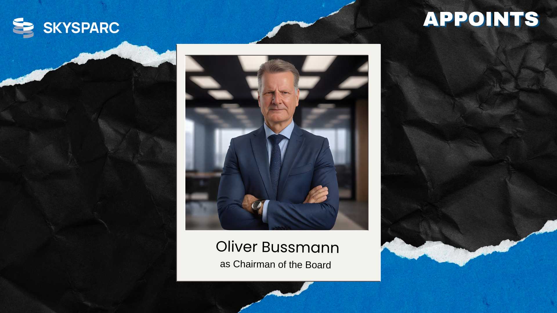 SkySparc Appoints Oliver Bussmann as Board Chairman