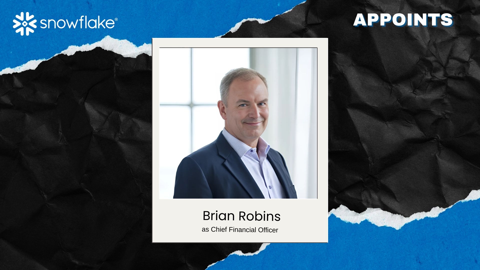 Snowflake Appoints Brian Robins as CFO for AI Growth