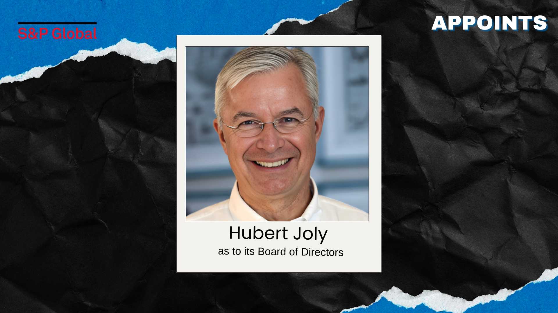 S&P Global Appoints Hubert Joly to Board Effective 2026