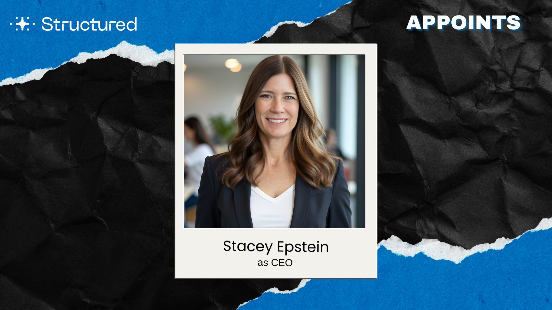 Structured Appoints Stacey Epstein as CEO for AI-Driven Growth