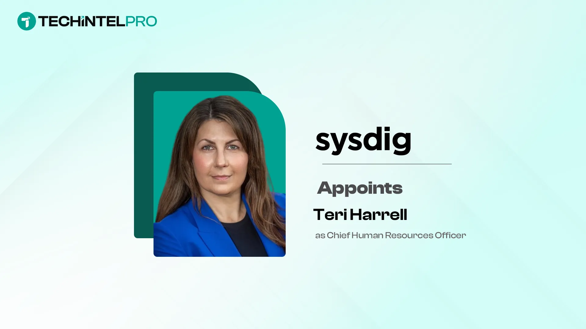 Sysdig Appoints Teri Harrell as Chief Human Resources Officer