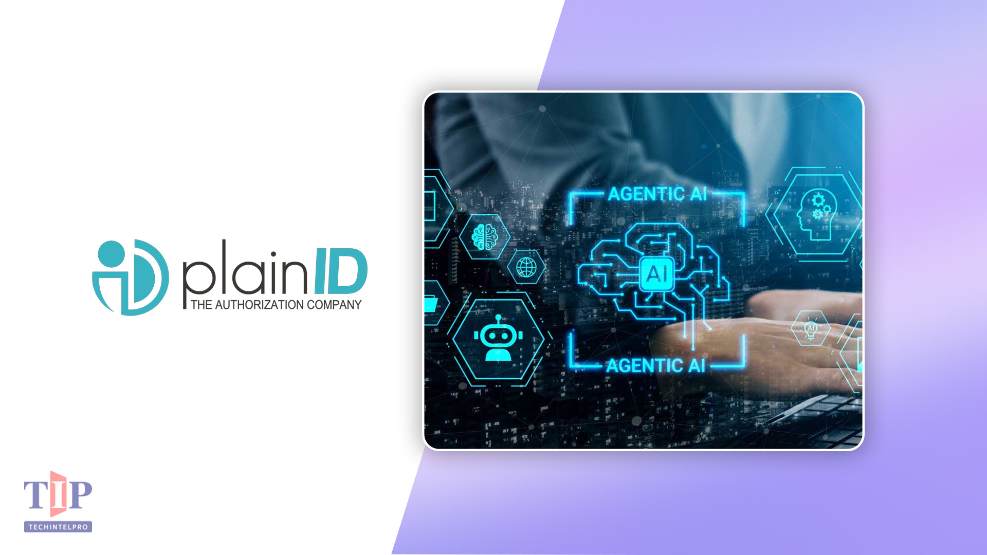 PlainID Advances Enterprise Authorization for AI and Zero Trust