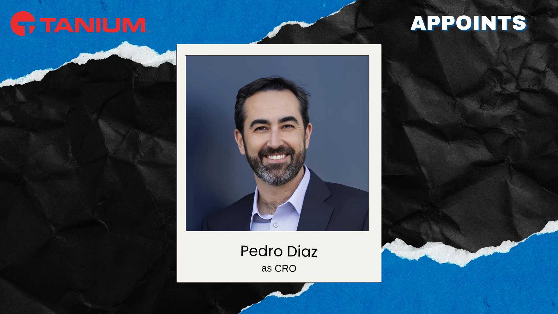 Tanium Names Pedro Diaz as CRO to Boost Global Growth