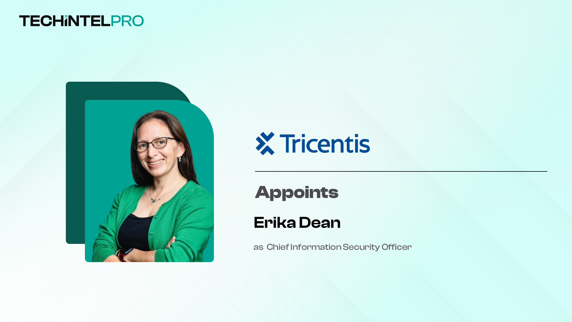 Tricentis Appoints Erika Dean as Chief Information Security Officer