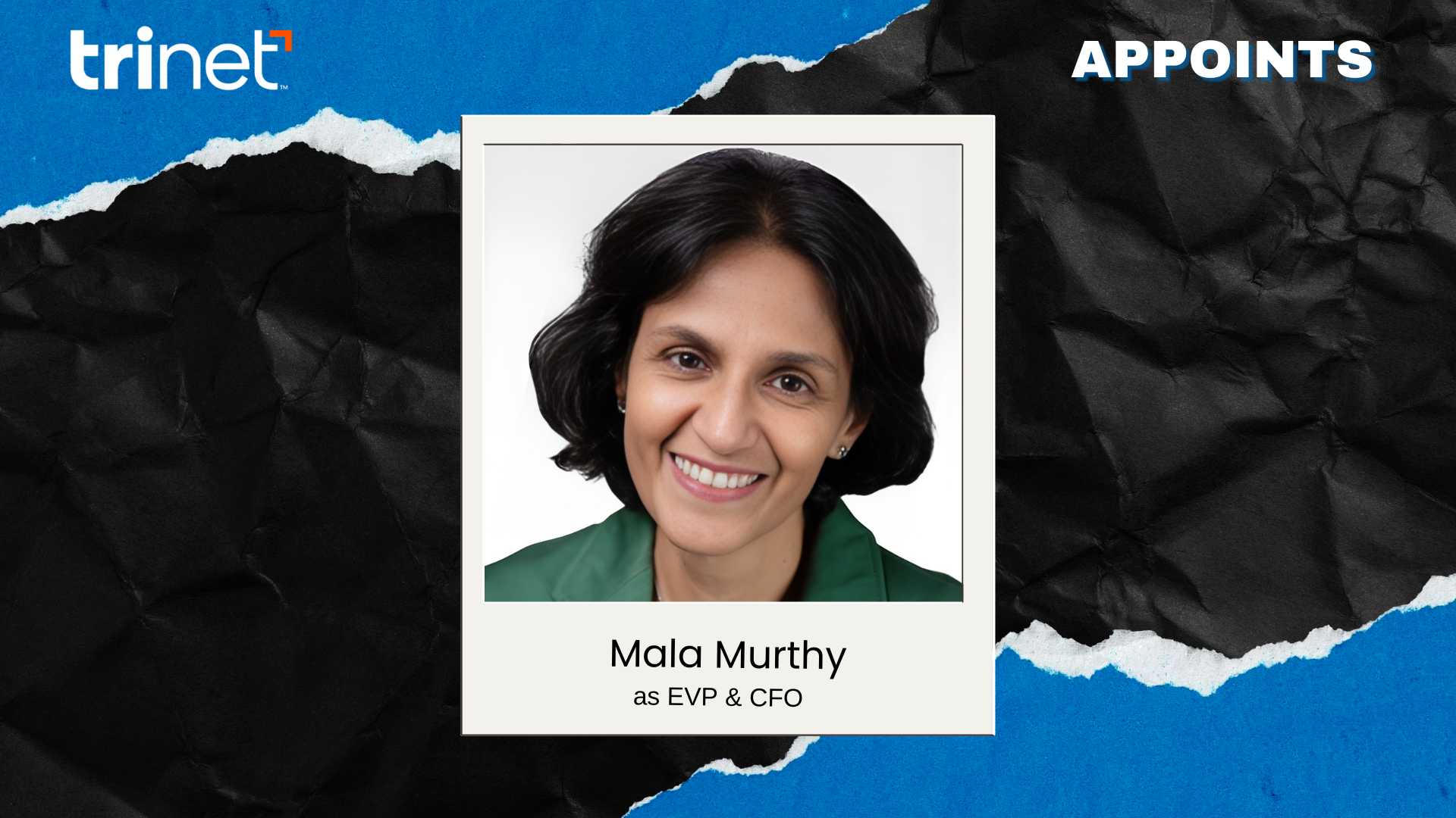 TriNet Appoints Mala Murthy as New Chief Financial Officer