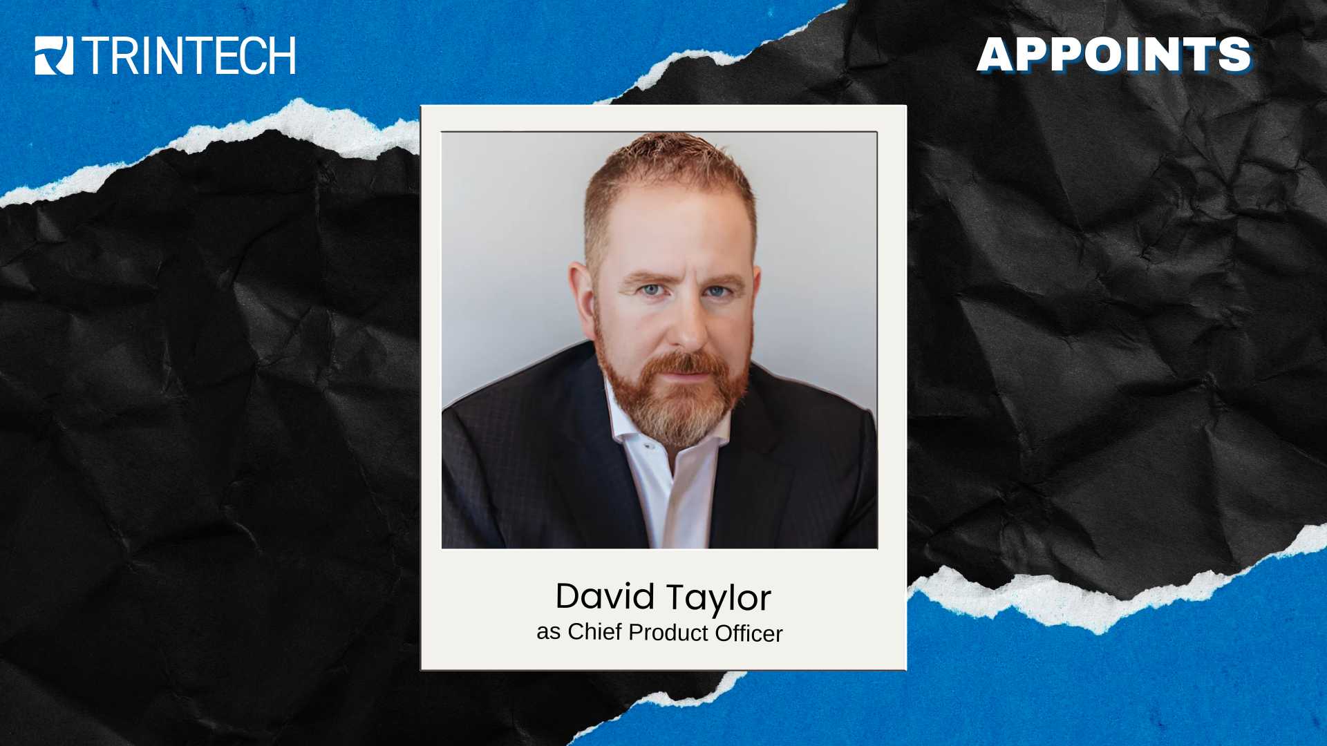Trintech Names David Taylor CPO for AI Financial Close Innovation