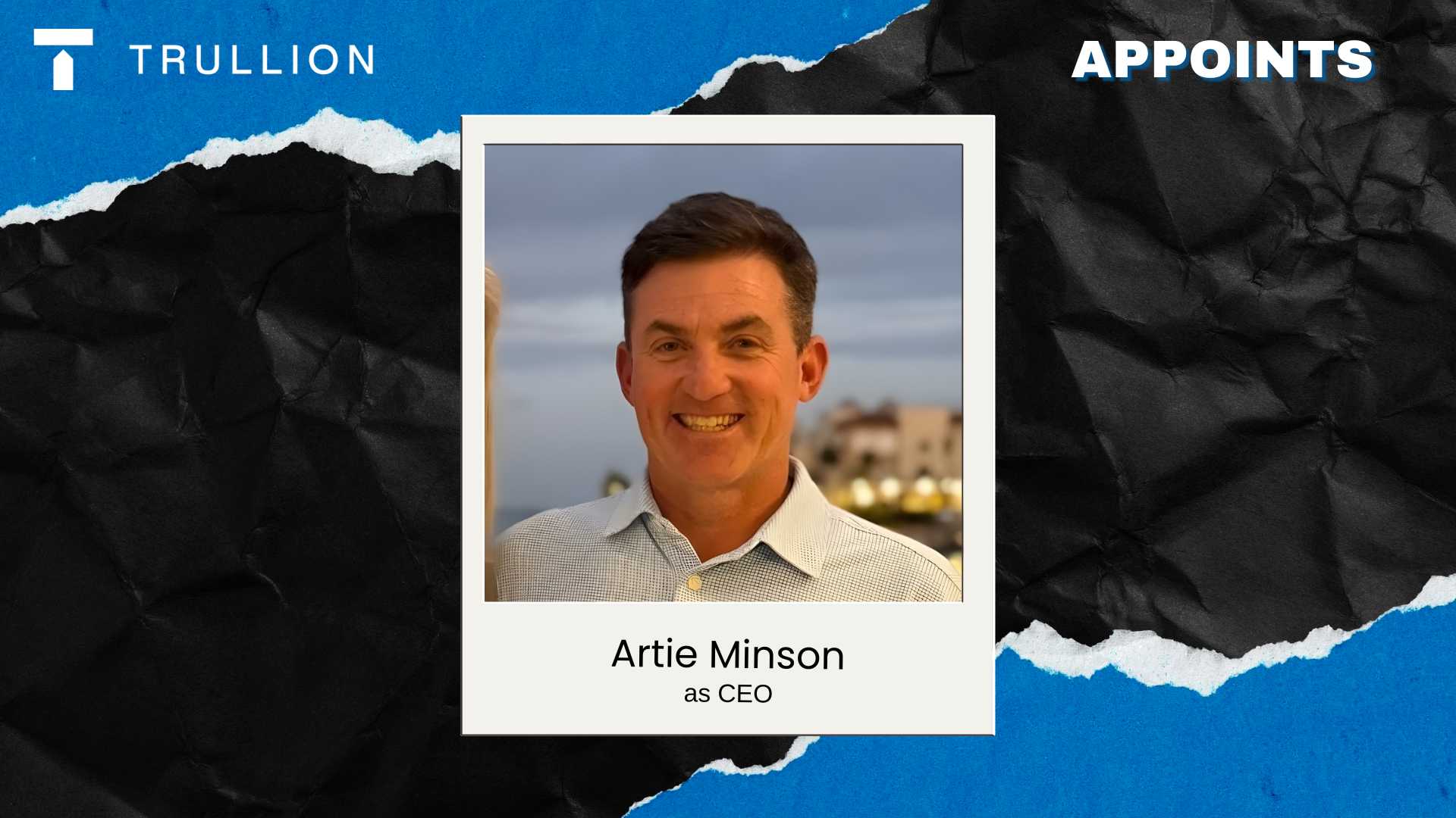 Trullion Names Artie Minson CEO Amid Record Revenue Surge