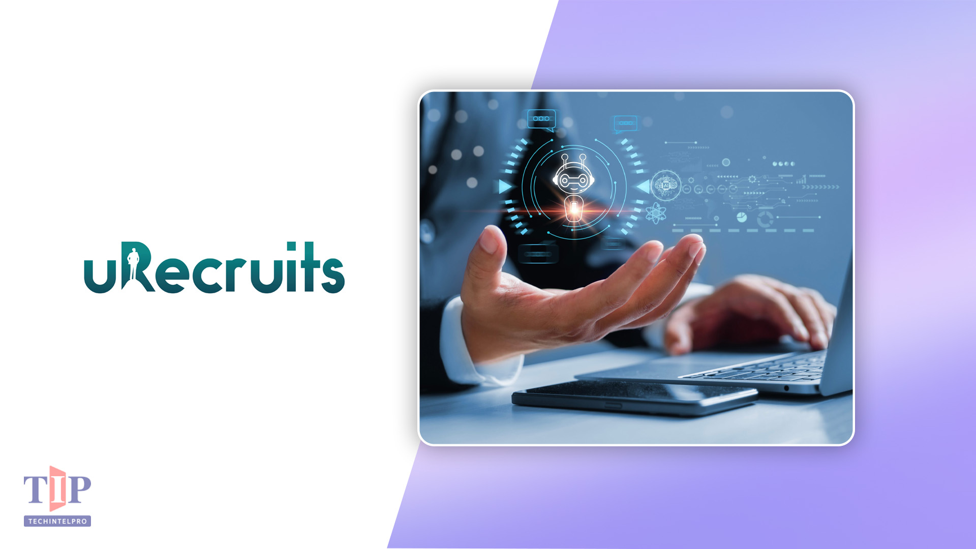 uRecruits Launches AI Hiring Platform uRecruits 2.0 with uR Agent