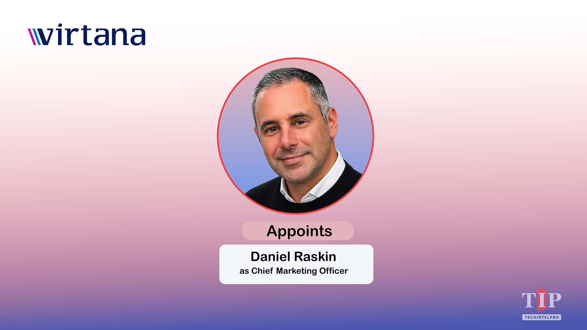 Virtana Appoints Daniel Raskin as Chief Marketing Officer
