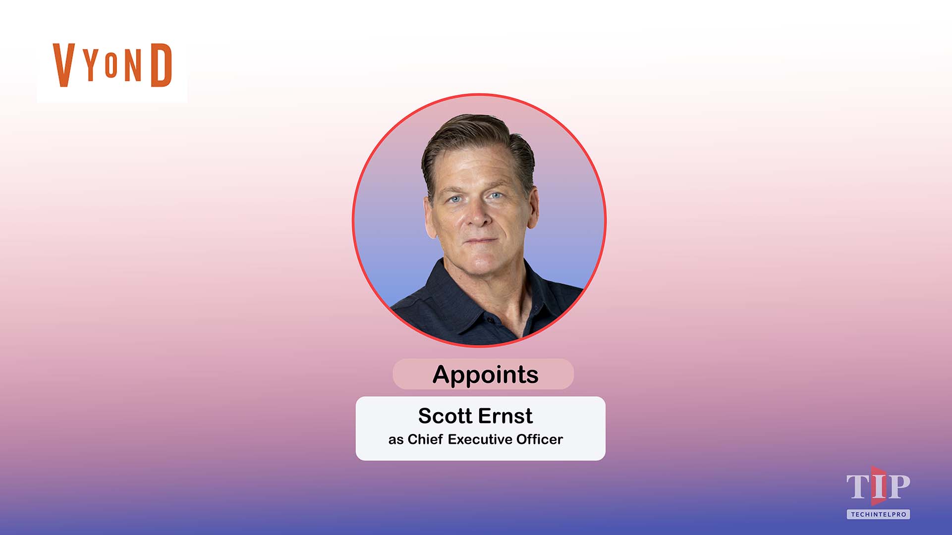 Vyond Appoints Scott Ernst as CEO
