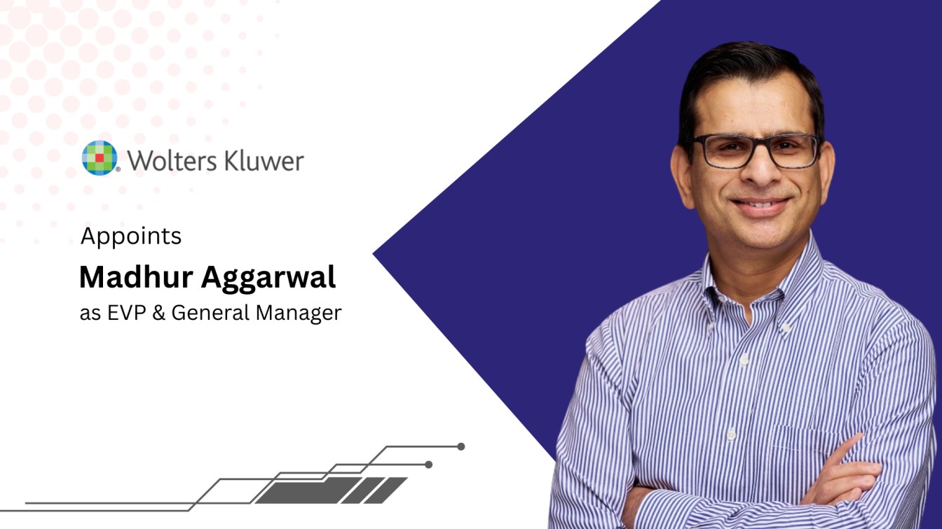 Wolters Kluwer Names Madhur Aggarwal EVP for CPM Growth