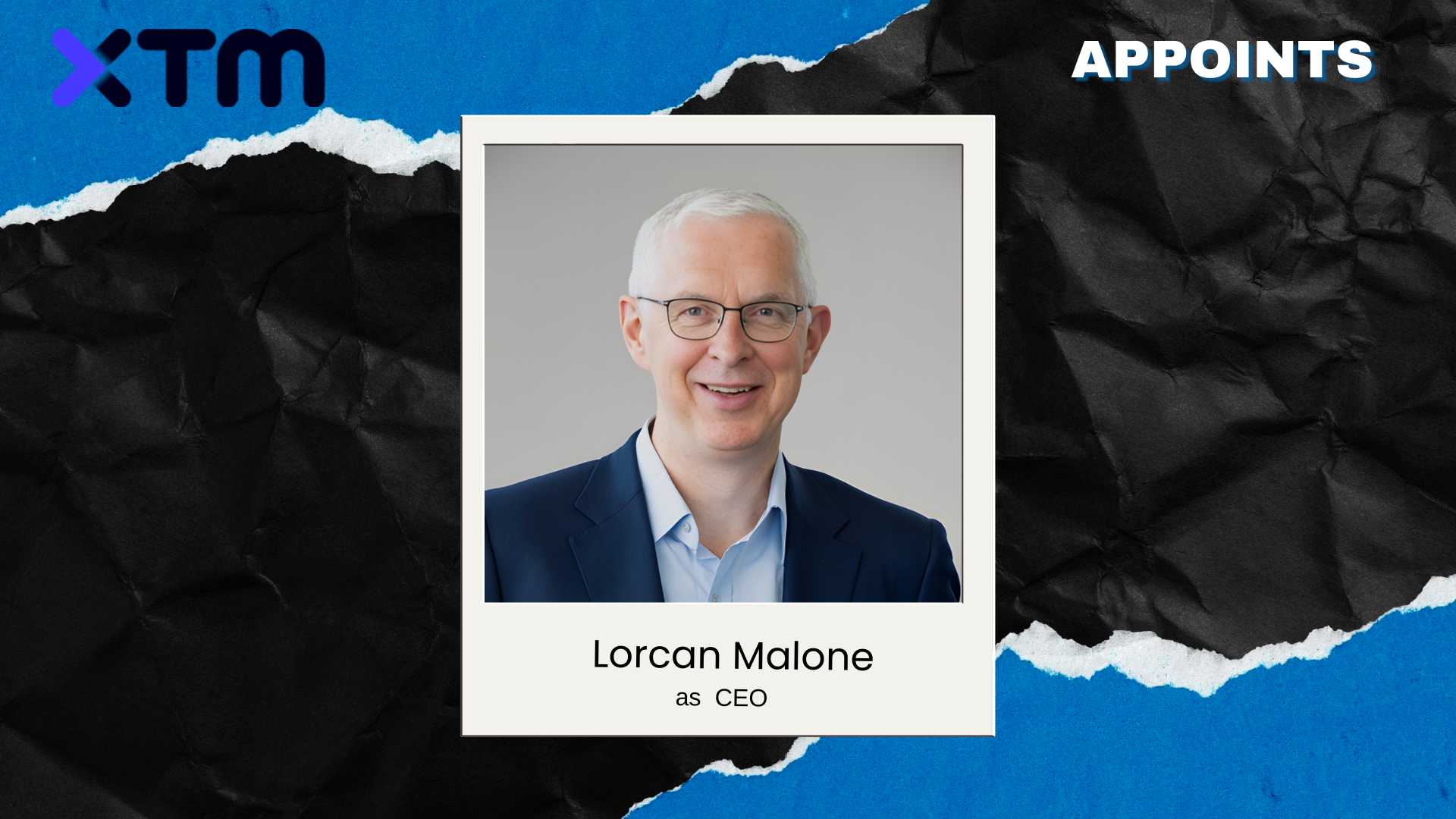 XTM Appoints Lorcan Malone as CEO for AI-Driven Growth