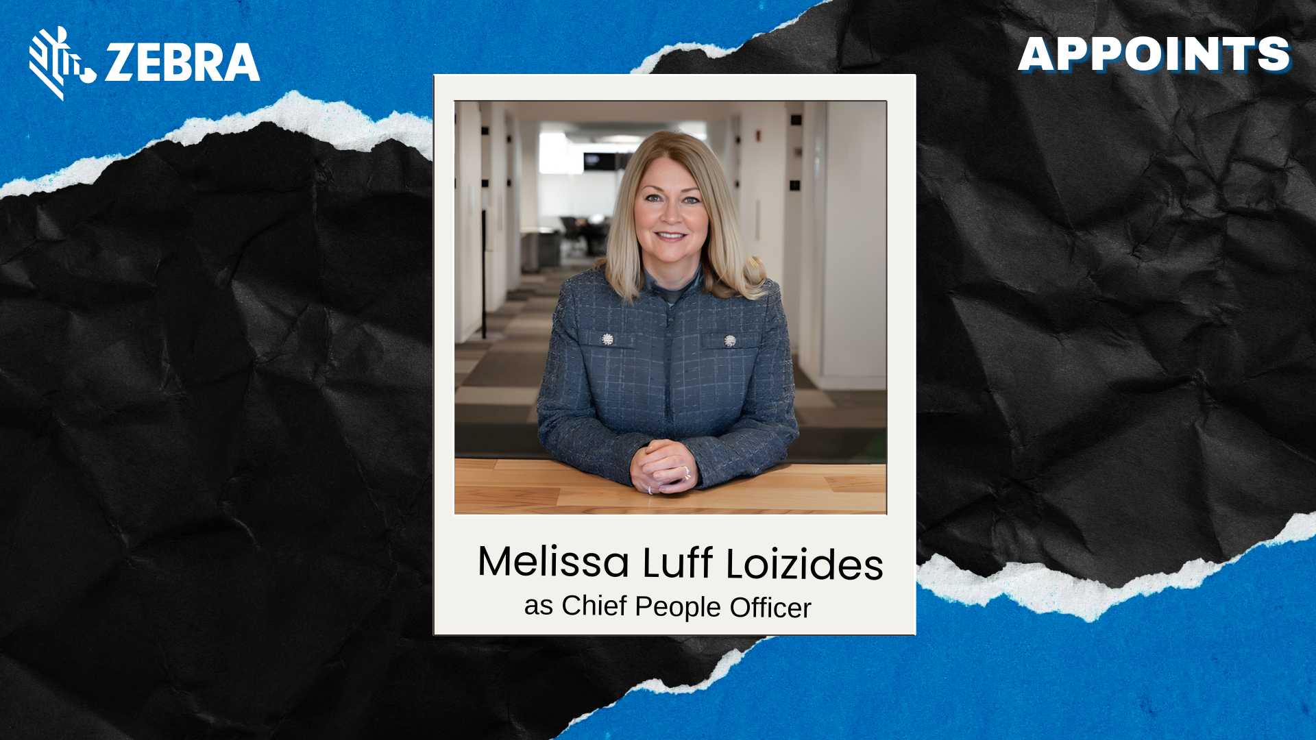Zebra Technologies Names Melissa Luff Loizides as CPO