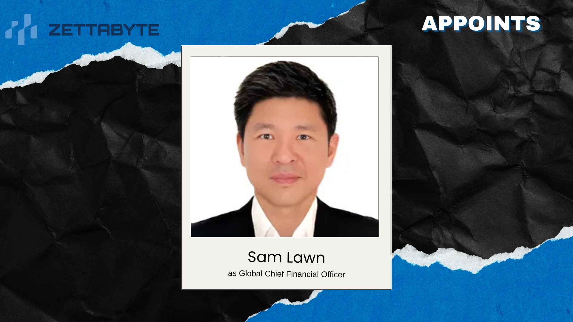 Zettabyte Appoints Sam Lawn as Global Chief Financial Officer